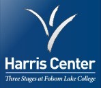 Harris Center - Three Stages at Folsom Lake College